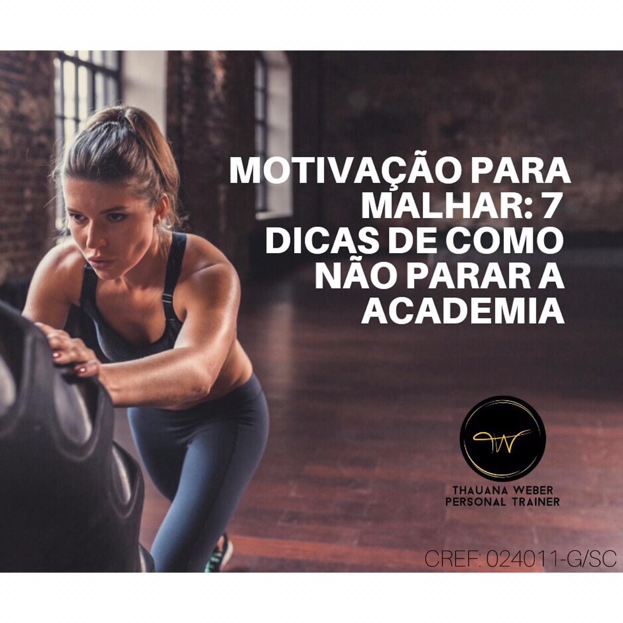 Motivação para malhar: 7 dicas de como não parar a academia – Blog